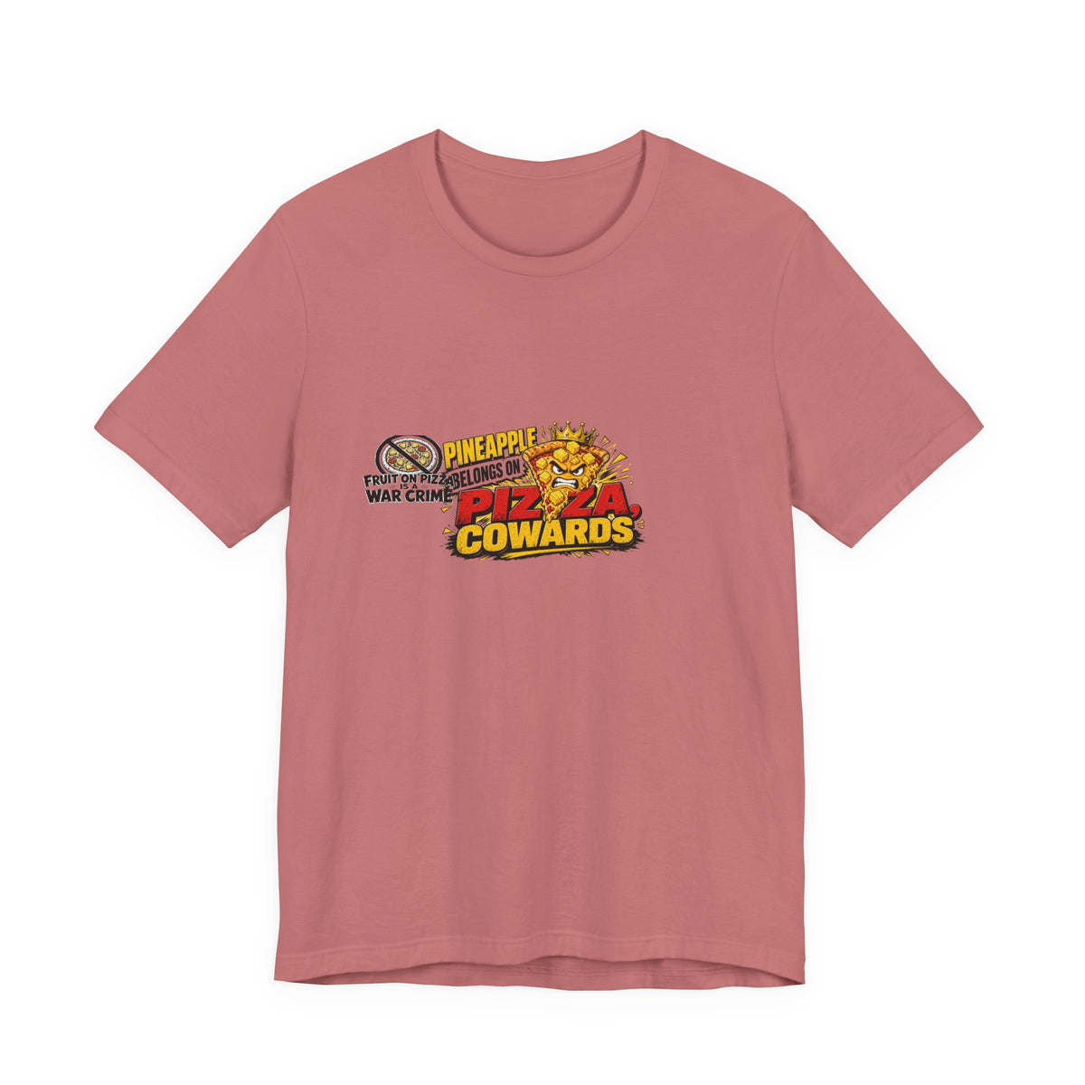 Fruit On Pizza Is A War Crime Tee | I Like Offending You