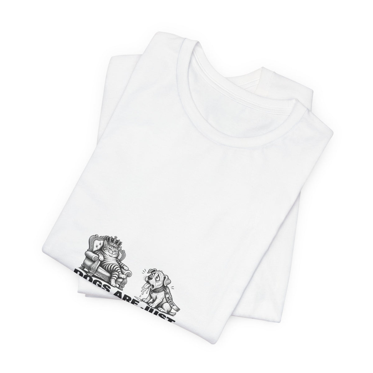 Cats Are Roommates Who Want You Dead Tee