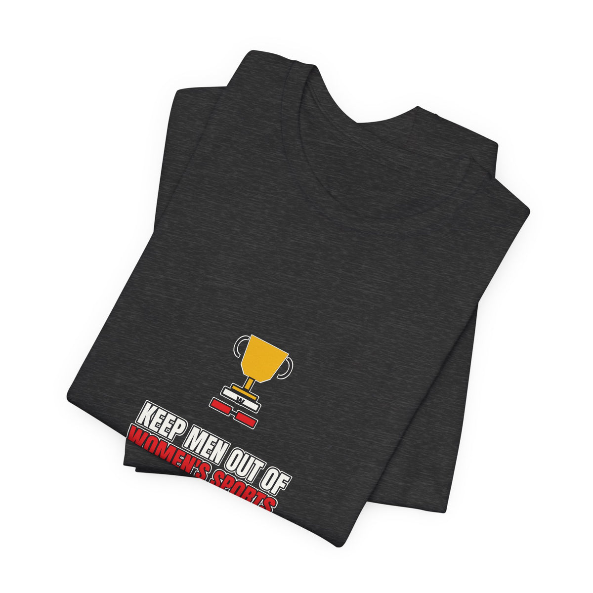 Keep Men Out Of Women's Sports | Graphic Tee | Sports