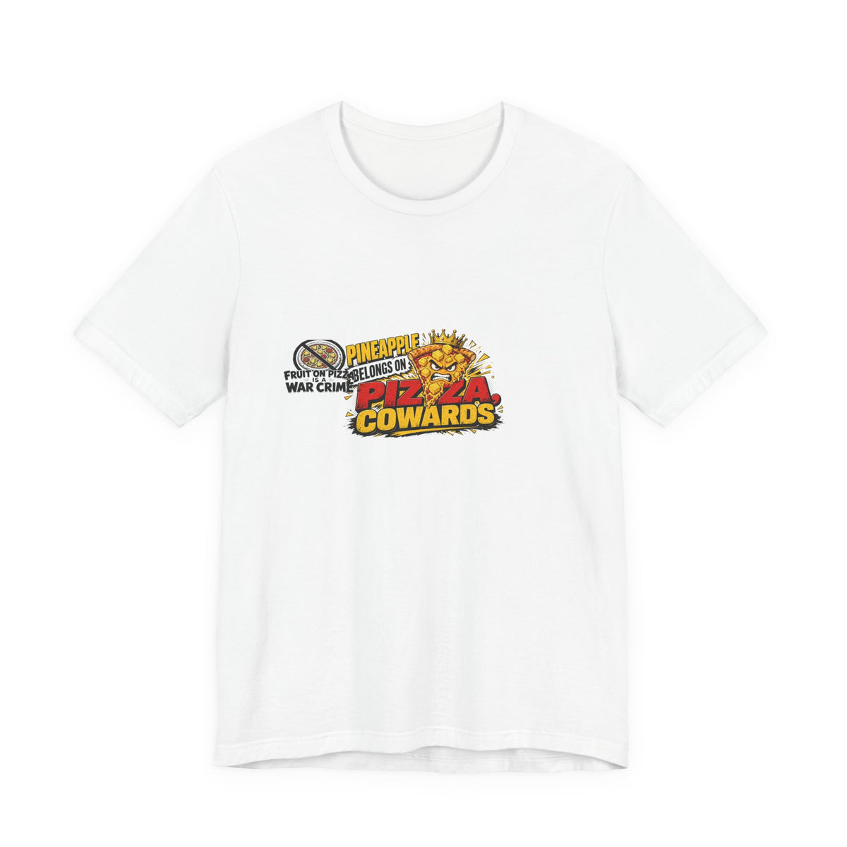 Fruit On Pizza Is A War Crime Tee | I Like Offending You