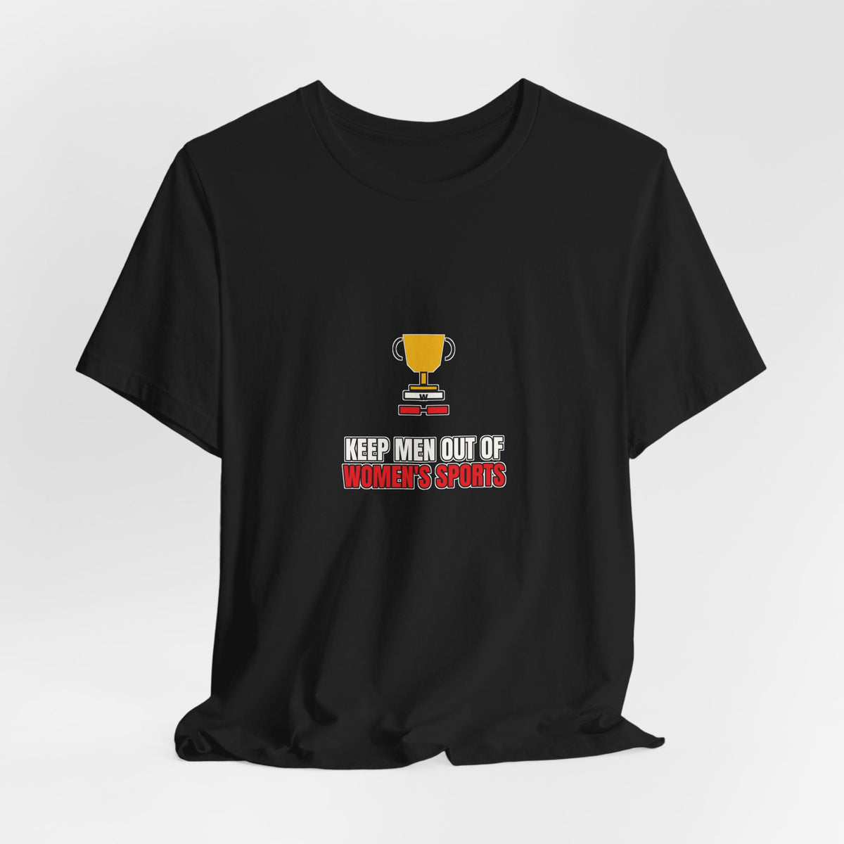 Keep Men Out Of Women's Sports | Graphic Tee | Sports