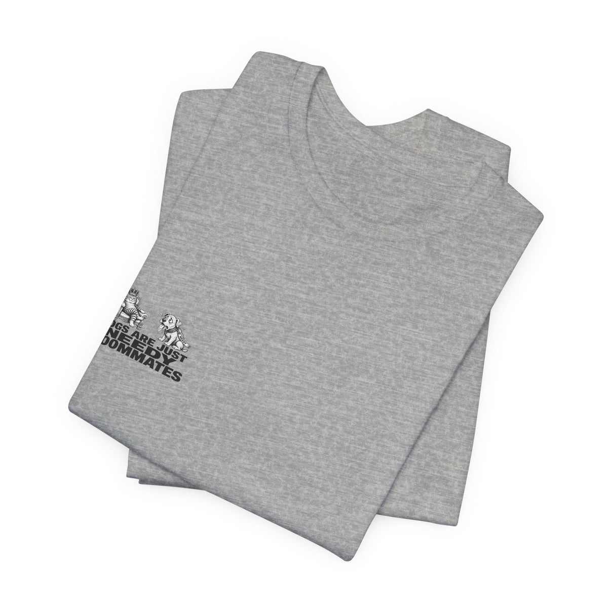 Cats Are Roommates Who Want You Dead Tee | I Like Offending You