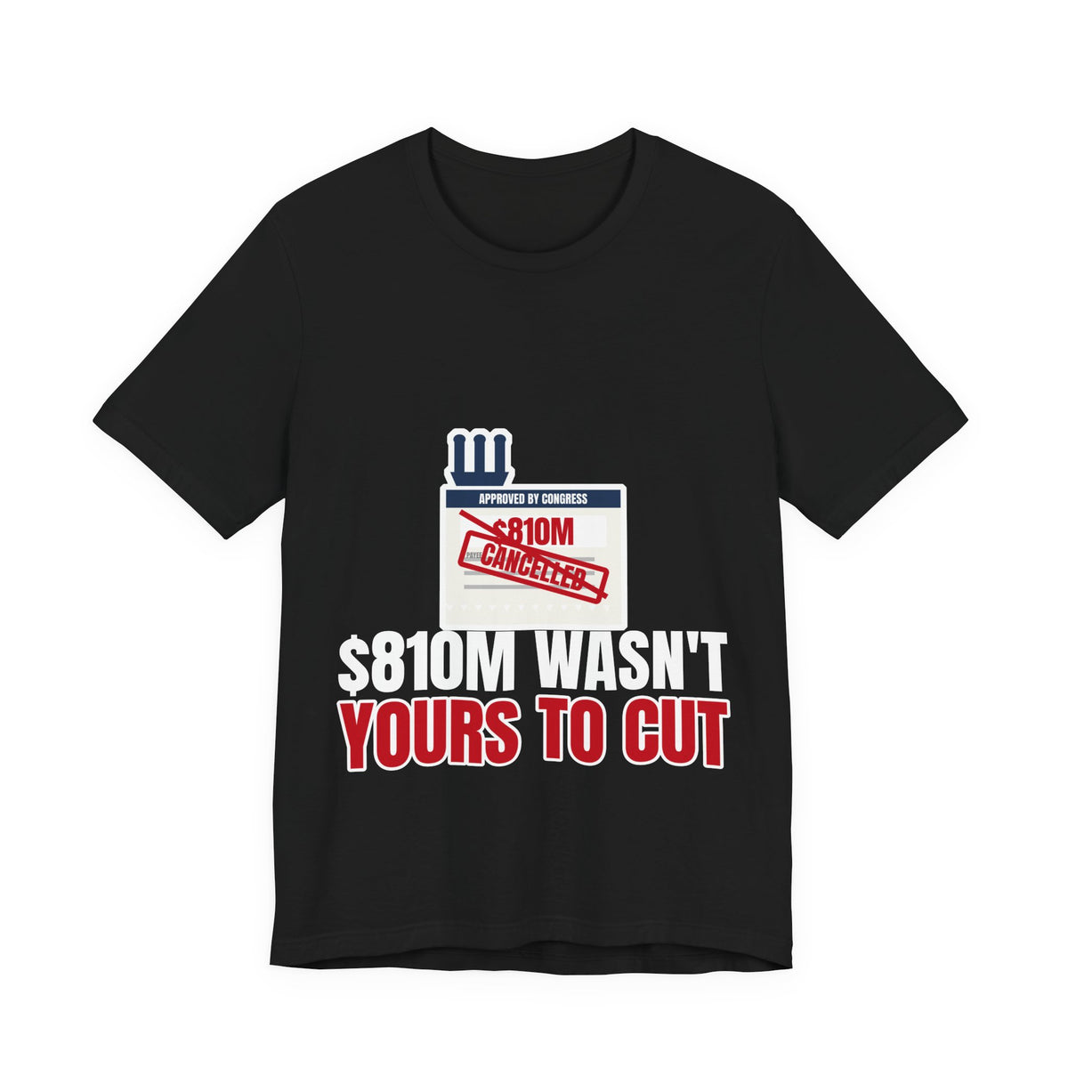 $810M Wasn't Yours To Cut Tee | I Like Offending You