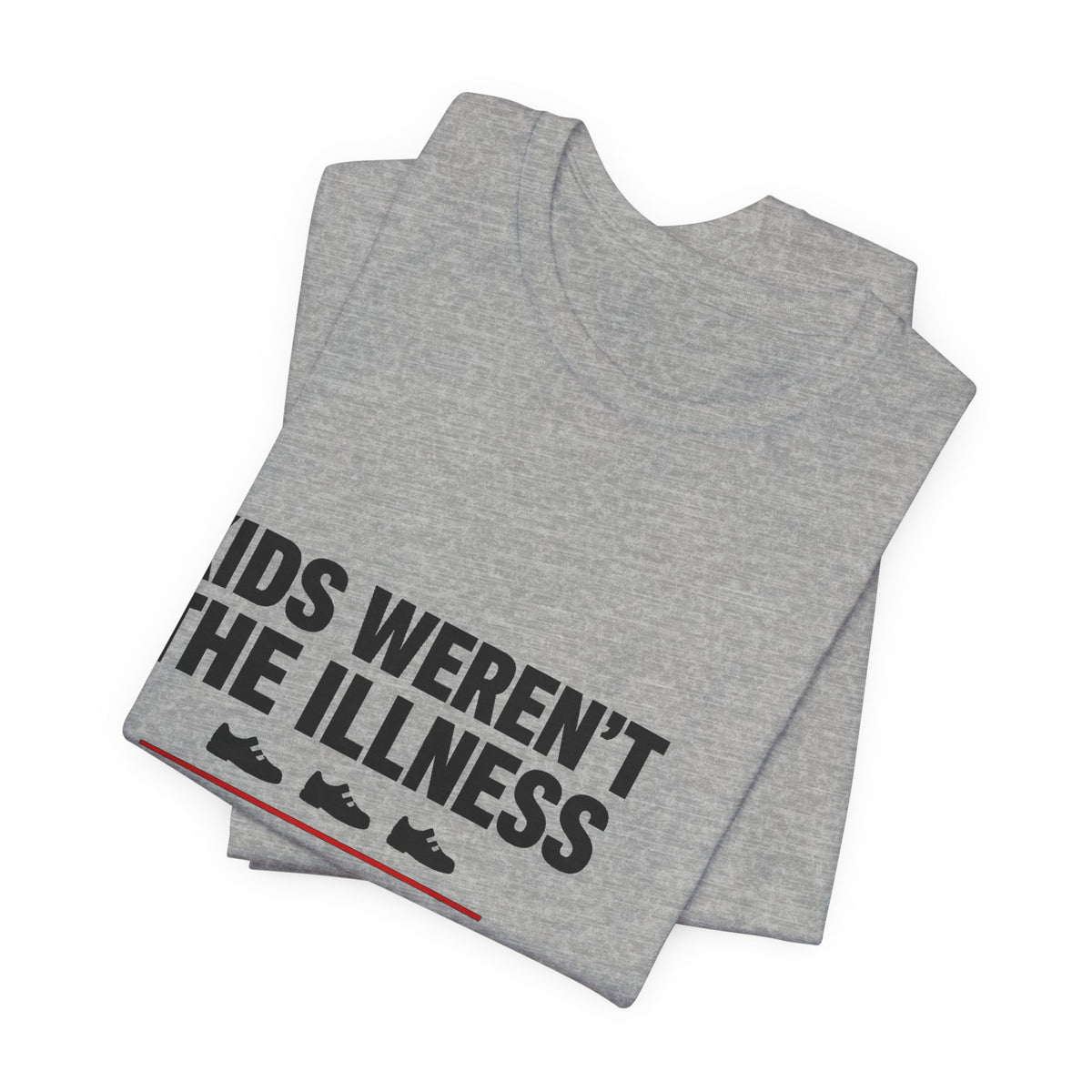 Kids Weren't The Illness Tee | Accountability Statement — Light Tees
