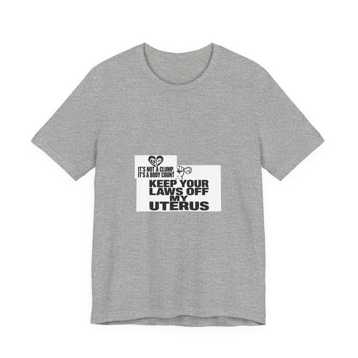 It's Not A Clump It's A Body Count Tee | I Like Offending You