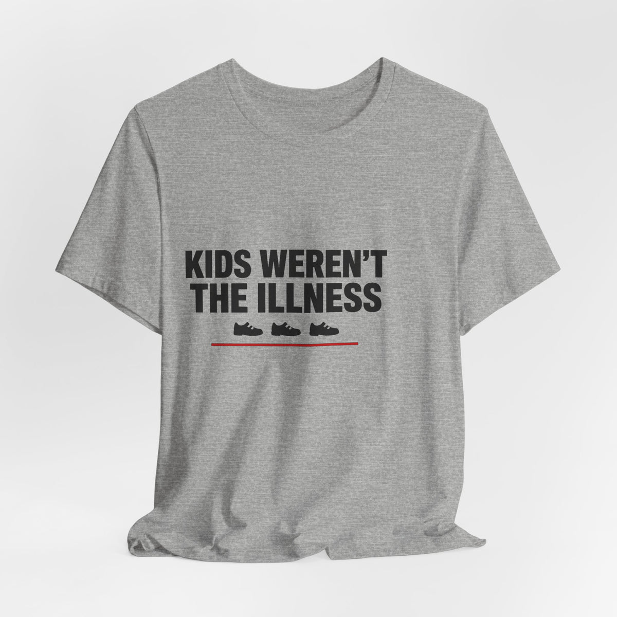 Kids Weren't The Illness Tee | Accountability Statement — Light Tees