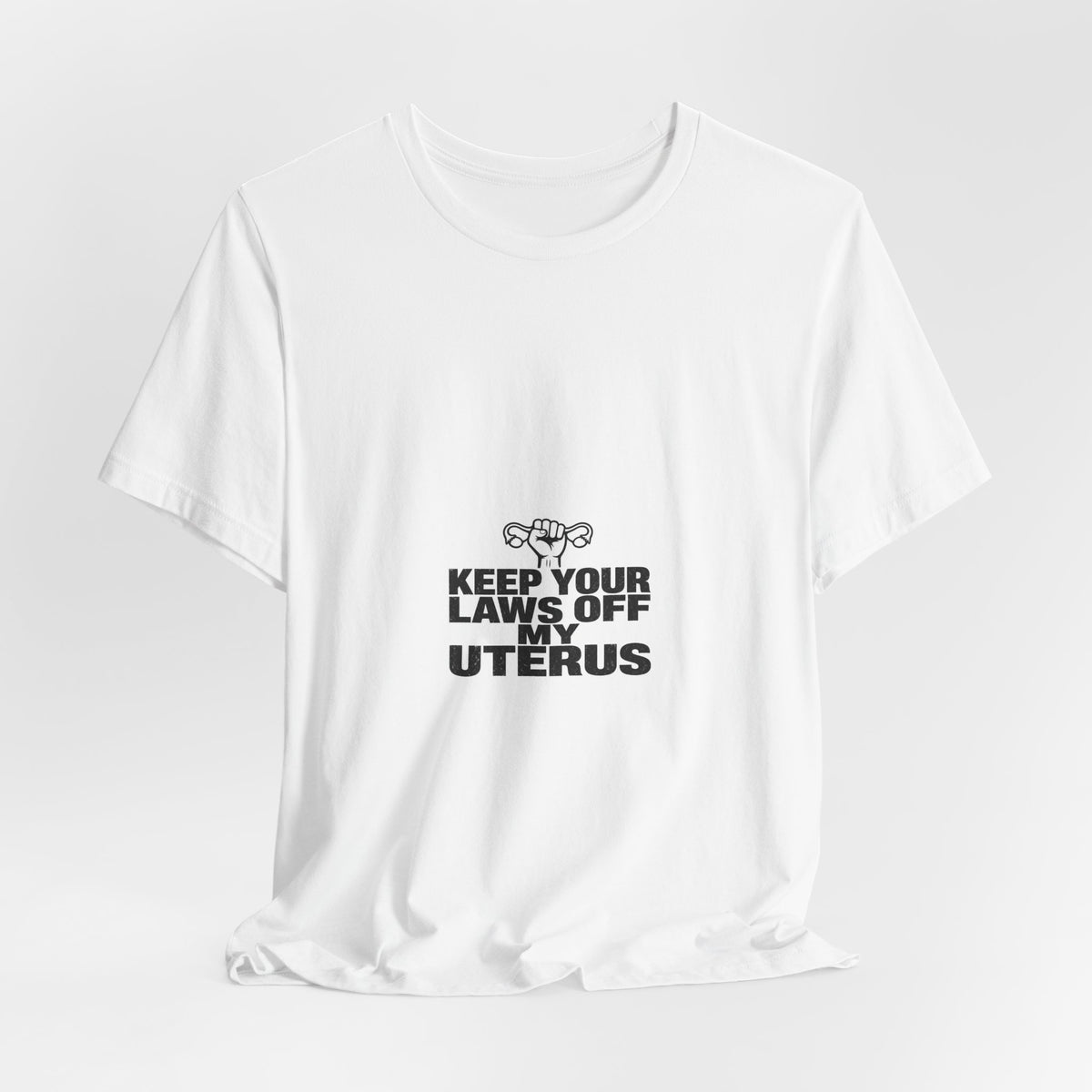 Keep Your Laws Off My Uterus Tee