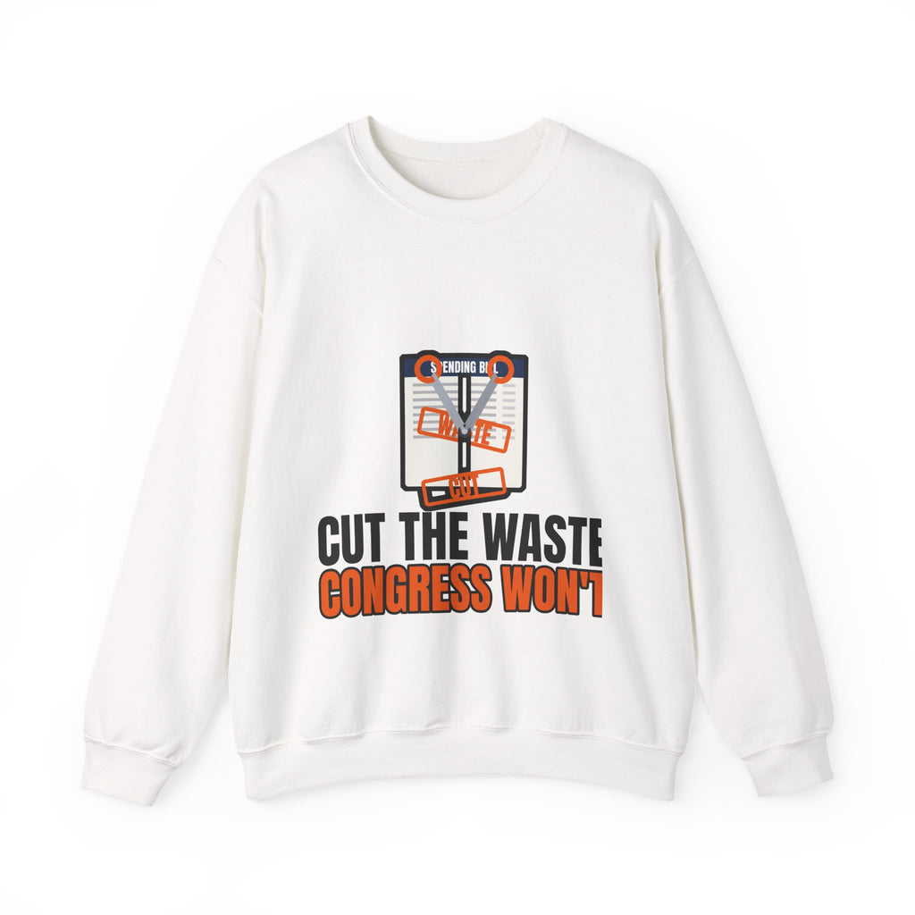Cut The Waste Congress Won't Crewneck Sweatshirt | I Like Offending You