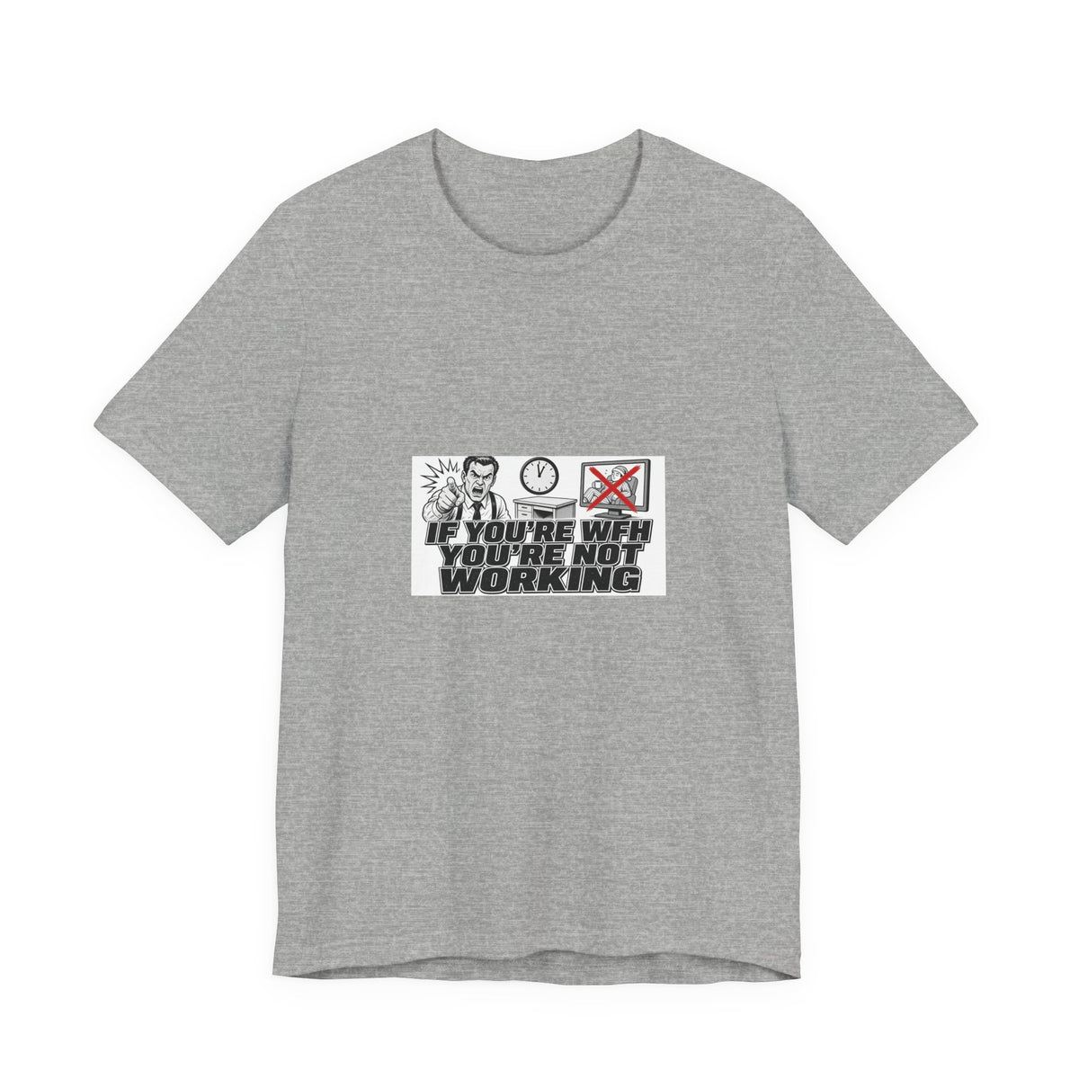 If You're WFH You're Not Working Tee | I Like Offending You