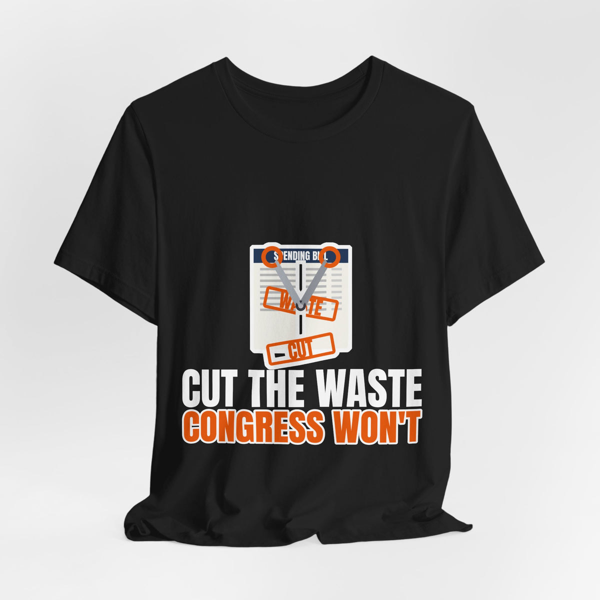 Cut The Waste Congress Won't Tee | I Like Offending You