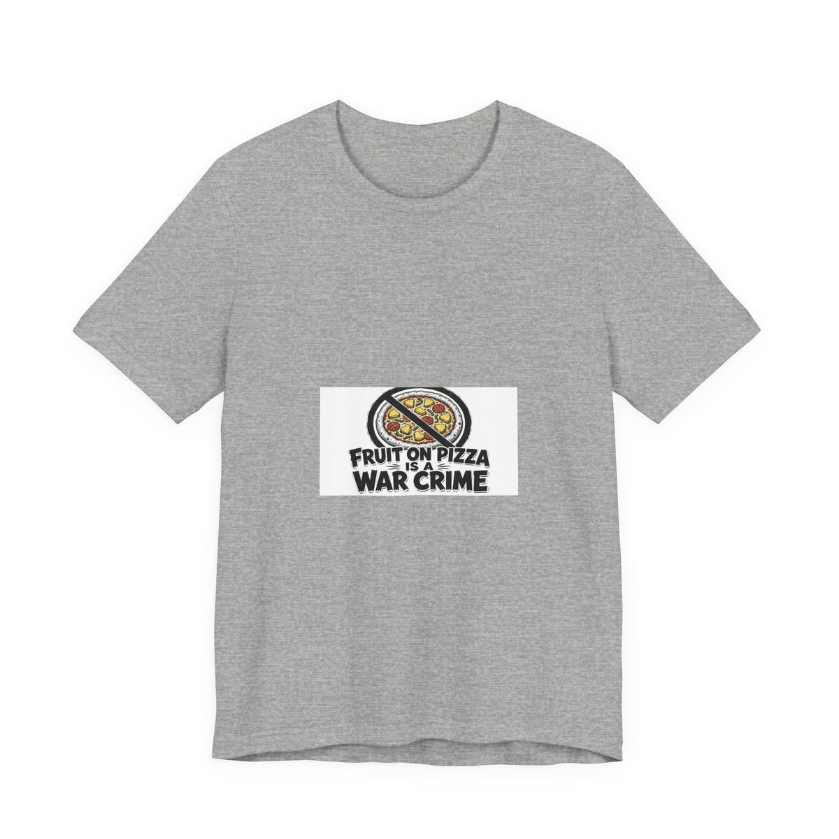 Fruit On Pizza Is A War Crime Tee